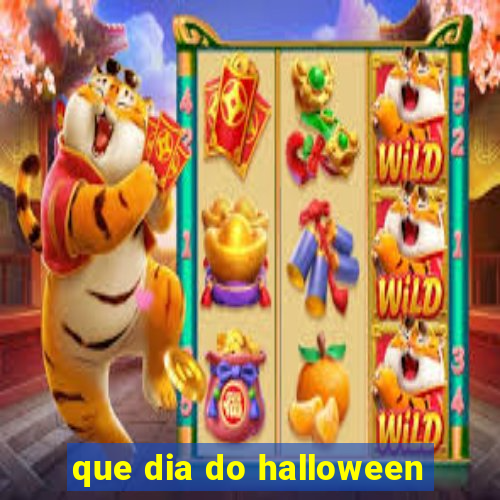 que dia do halloween